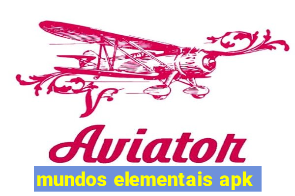 mundos elementais apk